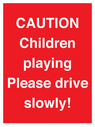 caution-children-playing-please-drive-slowly~